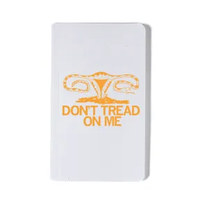 Don't Tread On Me Uterus Notebook