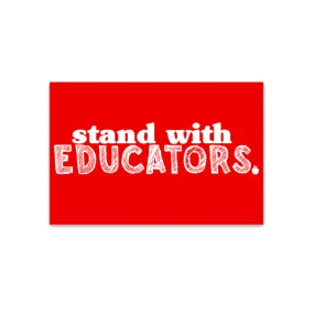 Stand with Educators Sticker